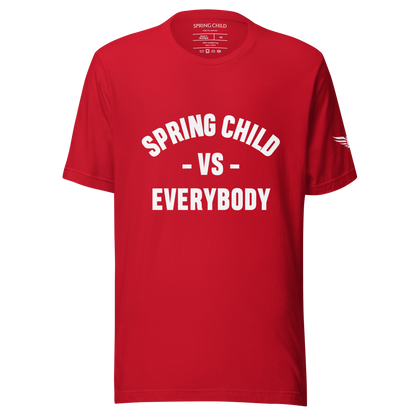 Spring Child VS Everybody Unisex T-Shirt